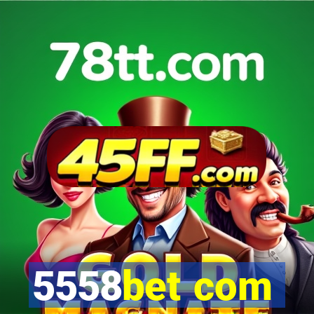 5558bet com